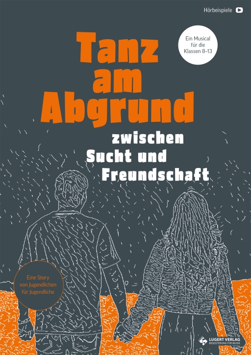 NEU: Tanz am Abgrund – zwischen Sucht und Freundschaft (Musical für die Sek.), Download