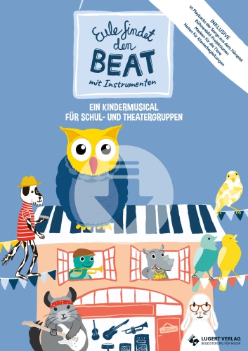 Eule findet den Beat – mit Instrumenten: Ein Kindermusical für Schul- und Theatergruppen - Download