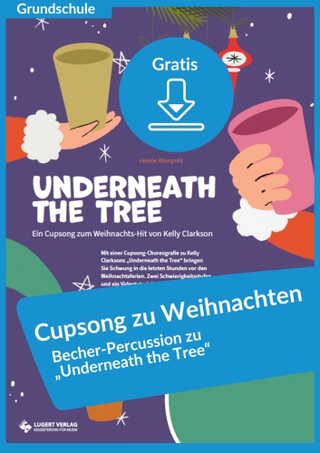 Gratis-Download zu Weihnachten: Cupsong zu „Underneath the Tree“ (Klassen 1 bis 6)