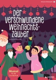 Minimusical „Der verschwundene Weihnachtszauber“ für die Grundschule zu Weihnachten