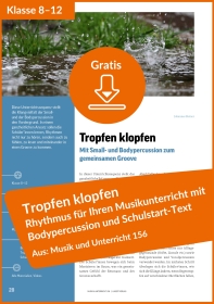 Gratis-Download: „Tropfen klopfen“ – Rhythmus für Ihren Musikunterricht mit Bodypercussion und Schulstart-Text (aus: Musik und Unterricht 156)